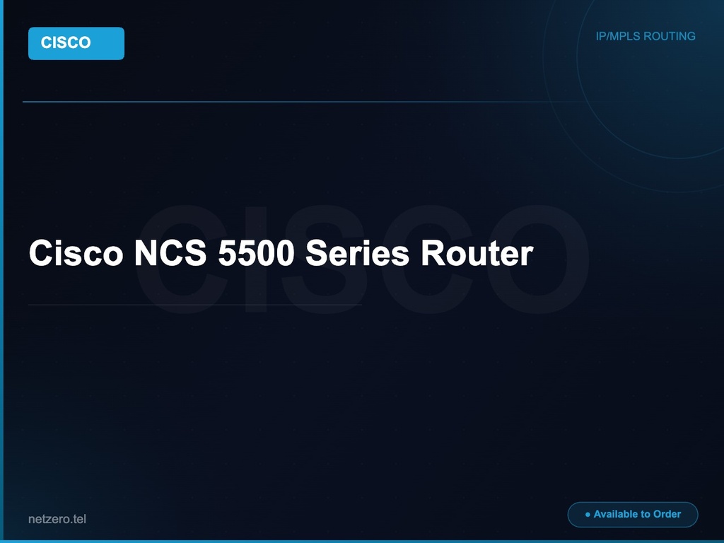 [NZT-VCN-45089] Cisco NCS 5500 Series Router