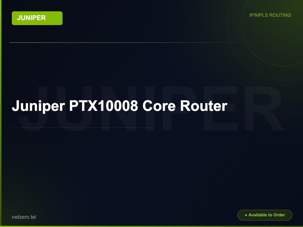 [NZT-VCN-45093] Juniper PTX10008 Core Router