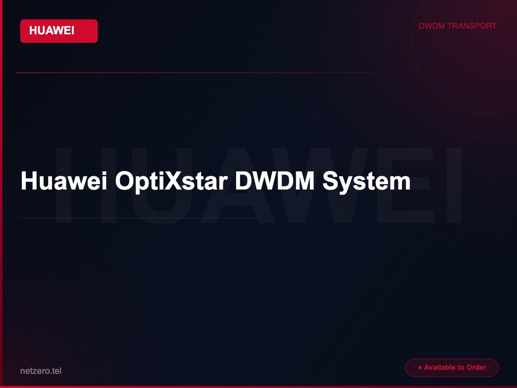[NZT-VCN-45122] Huawei OptiXstar DWDM System