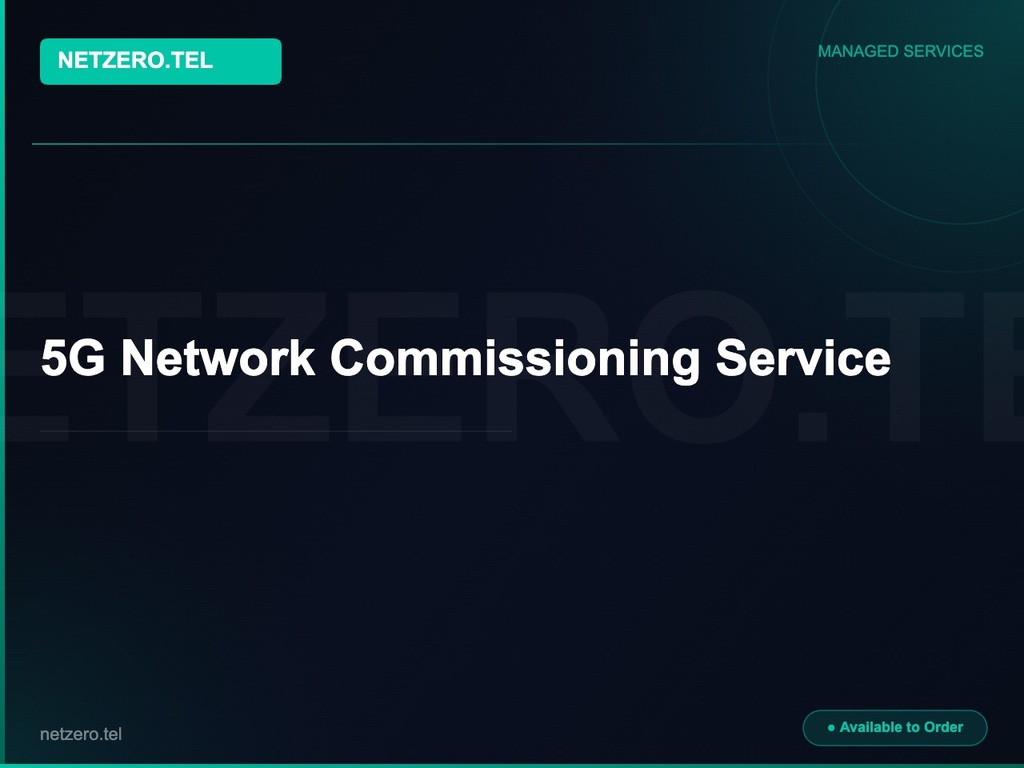 [NZT-VCN-45126] 5G Network Commissioning Service